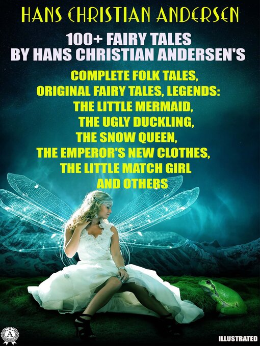 Title details for 100+ Fairy Tales by Hans Christian Andersen's. Complete Folk Tales, Original Fairy Tales, Legends by Hans Christian Andersen - Wait list